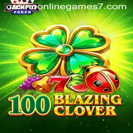 Exploring the Thrills of 100BlazingClover: A Top Pick in Casino Online Games