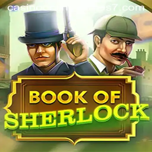 Book of Sherlock: A Captivating Casino Online Gaming Experience