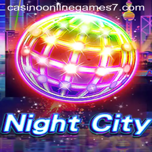 NightCity: Dive into the Virtual World of Casino Online Games