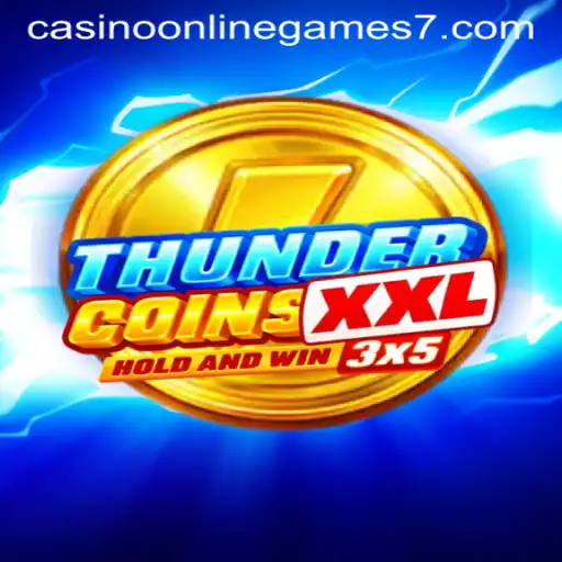 Discover the Excitement of ThunderCoinsXxl: A Thrilling Casino Online Game